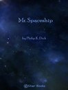 Mr. Spaceship (eBook)